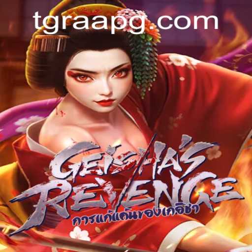 GeishasRevenge: Descubra o Novo Fenômeno no Mundo dos Jogos com TGRAA.BET