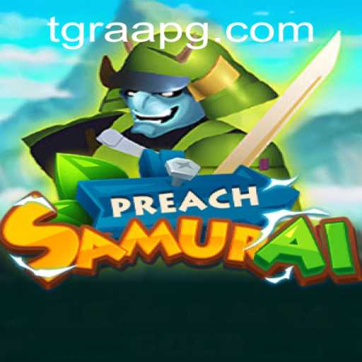 PreachSamurai: Uma Experiência Única de Jogo na Era Digital