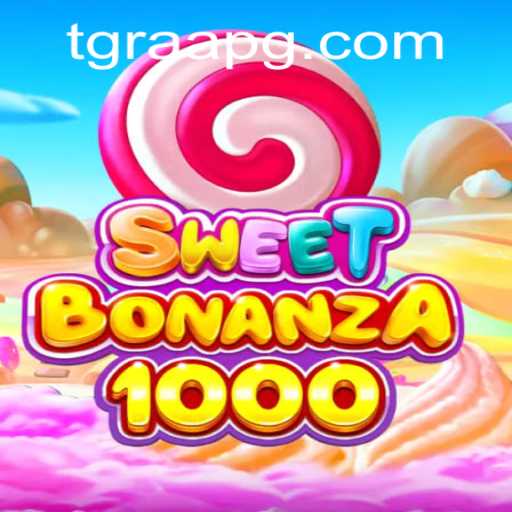 SweetBonanza1000: Descubra o Novo Jogo de Cassino da TGRAA.BET
